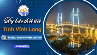 Thời Tiết Vĩnh Long Ngày Hôm Nay